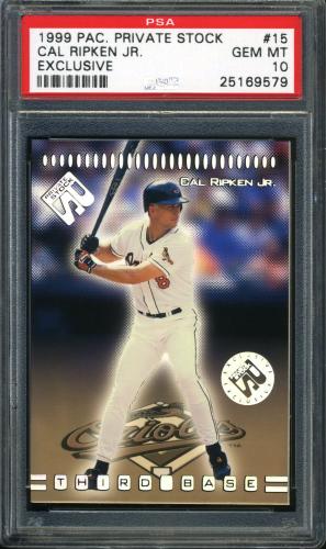 1999 Pacific Private Stock Exclusive #15 Cal Ripken PSA 10 #25169579
