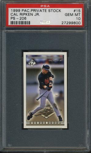 1999 Pacific Private Stock PS-206 #15 Cal Ripken PSA 10 #27299800