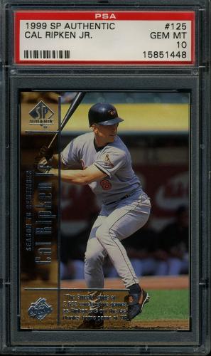 1999 SP Authentic #125 Cal Ripken STR PSA 10 #15851448