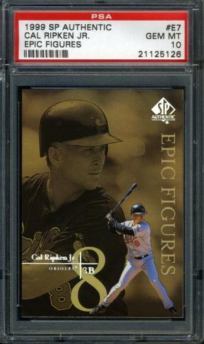 1999 SP Authentic Epic Figures #E7 Cal Ripken PSA 10 #21125126