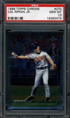 1999 Topps Chrome #270 Cal Ripken PSA 10 #19393473