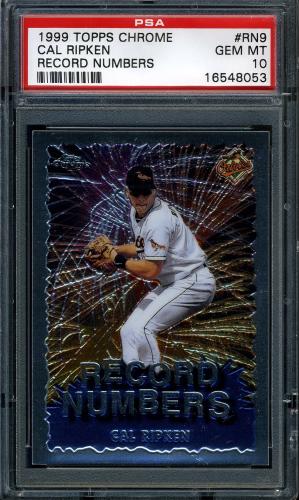 1999 Topps Chrome Record Numbers #RN9 Cal Ripken PSA 10 #16548053