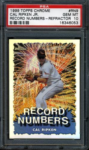 1999 Topps Chrome Record Numbers Refractors #RN9 Cal Ripken PSA 10 #16346053