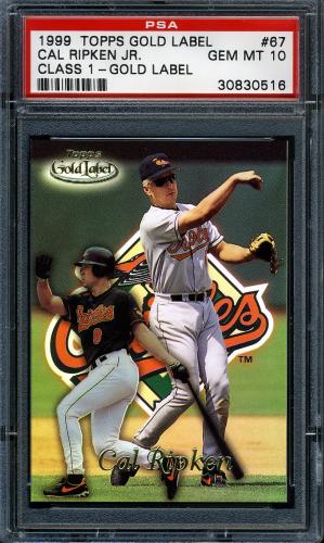 1999 Topps Gold Label Class 1 #67 Cal Ripken PSA 10 #30830516