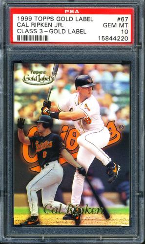 1999 Topps Gold Label Class 3 #67 Cal Ripken PSA 10 #15844220