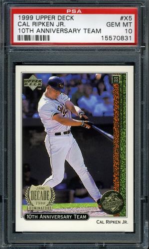 1999 Upper Deck 10th Anniversary Team #X5 Cal Ripken PSA 10 #15570831