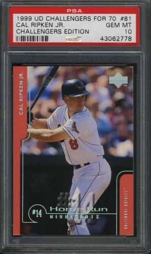 1999 Upper Deck Challengers for 70 Challengers Edition #81 Cal Ripken HRH PSA 10 #43062778