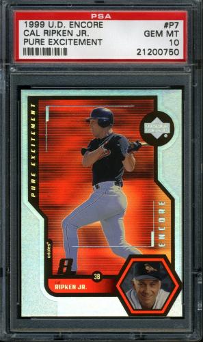 1999 Upper Deck Encore Pure Excitement #P7 Cal Ripken PSA 10 #21200750