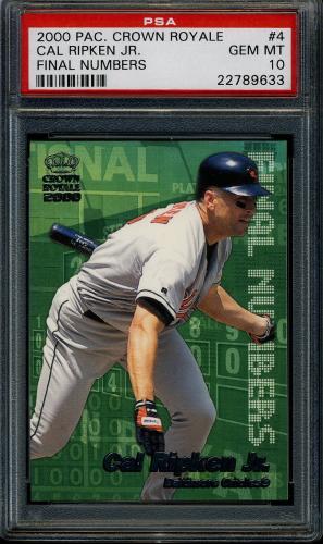 2000 Crown Royale Final Numbers #4 Cal Ripken PSA 10 #22789633