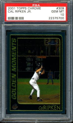 2001 Topps Chrome #309 Cal Ripken GM PSA 10 #22375700