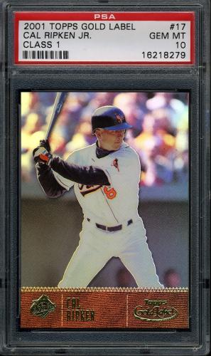 2001 Topps Gold Label Class 1 #17 Cal Ripken PSA 10 #16218279