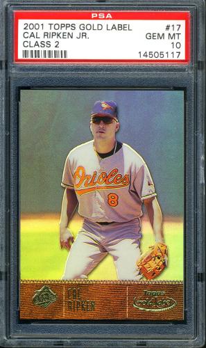 2001 Topps Gold Label Class 2 #17 Cal Ripken PSA 10 #14505117