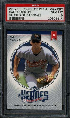 2002 Upper Deck Prospect Premieres Heroes of Baseball #HCR7 Cal Ripken PSA 10 #20603914