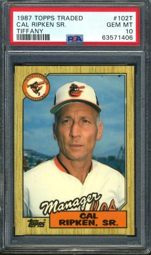 1987 Topps Traded Tiffany #102T Cal Ripken Sr. MG  PSA 10 #63571406