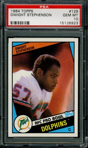 1984 Topps #129 Dwight Stephenson PSA 10 #15126923
